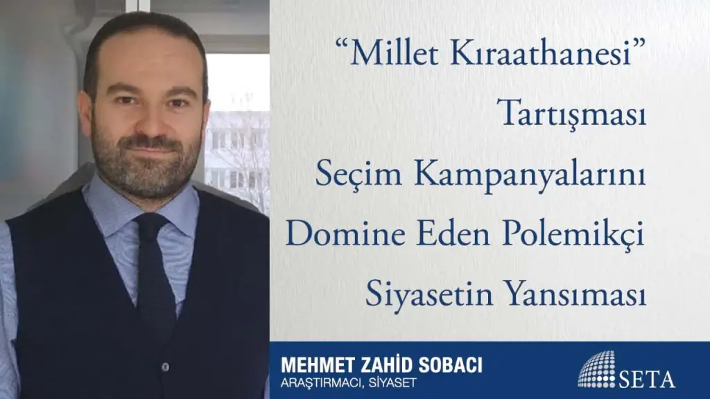 “Millet Kıraathanesi” Tartışması Seçim Kampanyalarını Domine Eden Polemikçi Siyasetin Yansıması