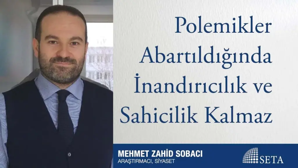 Polemikler Abartıldığında İnandırıcılık ve Sahicilik Kalmaz