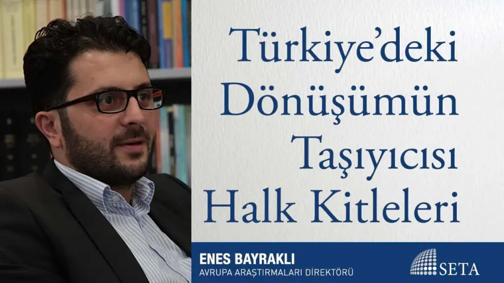 Türkiye’deki Dönüşümün Taşıyıcısı Halk Kitleleri