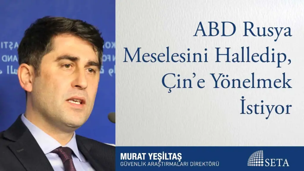 ABD Rusya Meselesini Halledip, Çin’e Yönelmek İstiyor