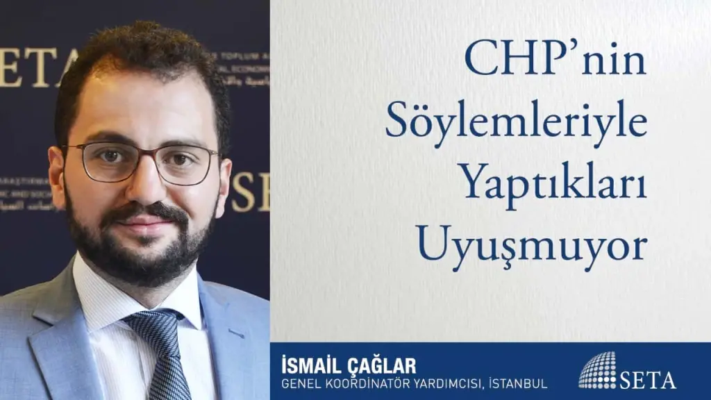 CHP’nin Söylemleriyle Yaptıkları Uyuşmuyor