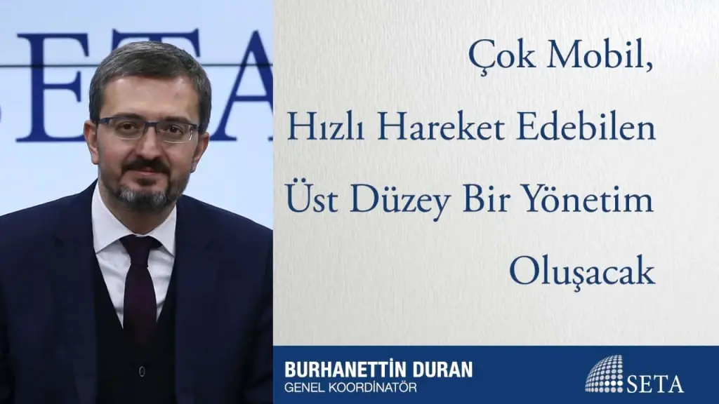 Çok Mobil, Hızlı Hareket Edebilen Üst Düzey Bir Yönetim Oluşacak