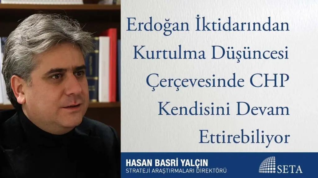 Erdoğan İktidarından Kurtulma Düşüncesi Çerçevesinde CHP Kendisini Devam Ettirebiliyor