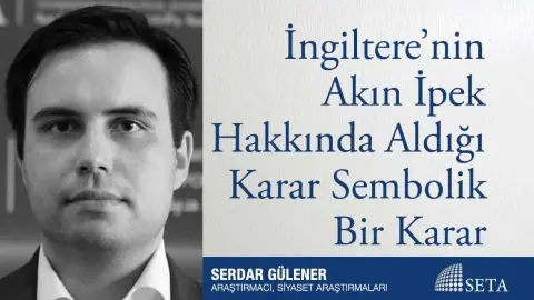 İngiltere’nin Akın İpek Hakkında Aldığı Karar Sembolik Bir Karar