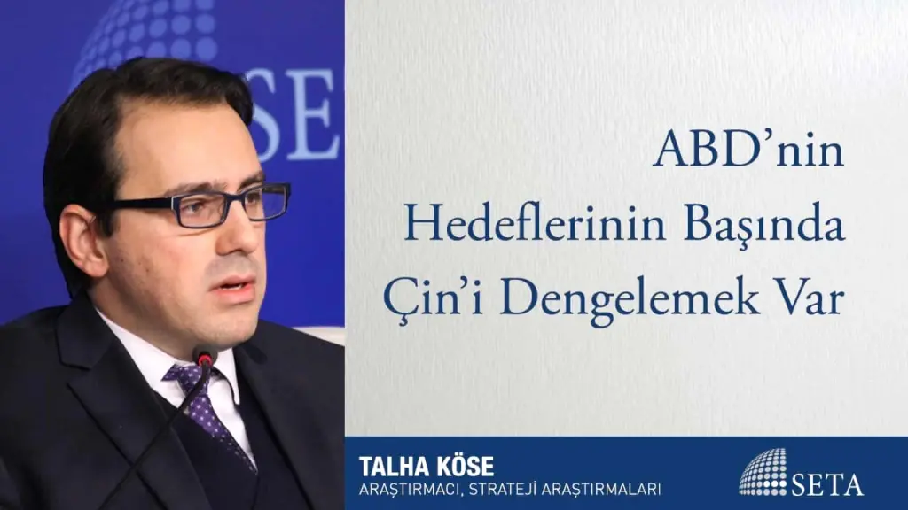 ABD’nin Hedeflerinin Başında Çin’i Dengelemek Var
