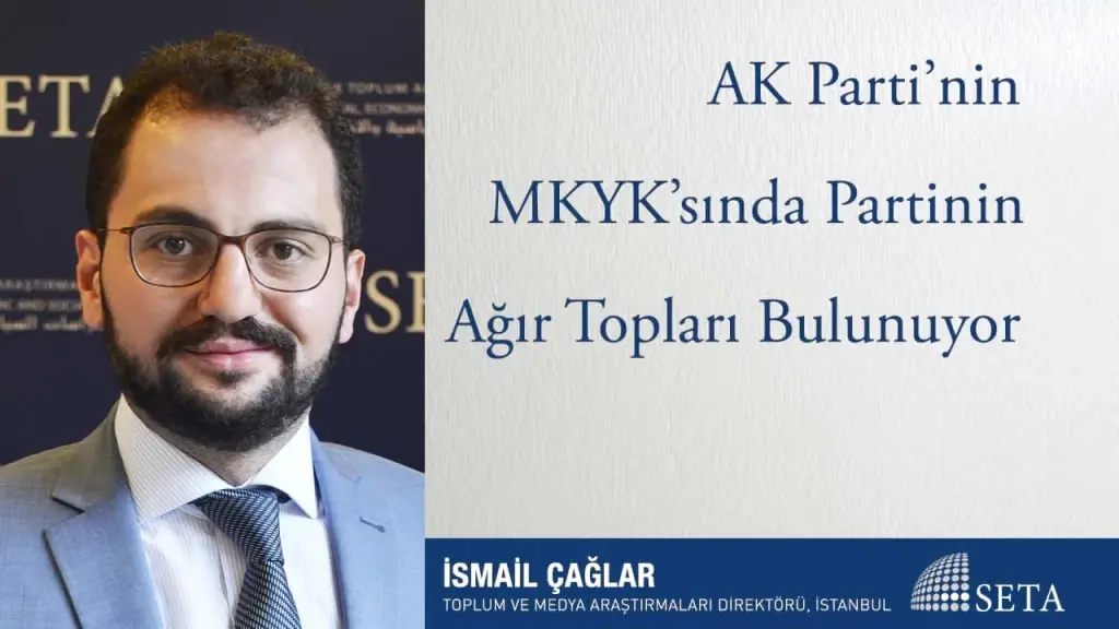 AK Parti’nin MKYK’sında Partinin Ağır Topları Bulunuyor