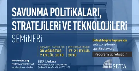 SETA Savunma Politikaları, Stratejileri ve Teknolojileri Semineri Başlıyor
