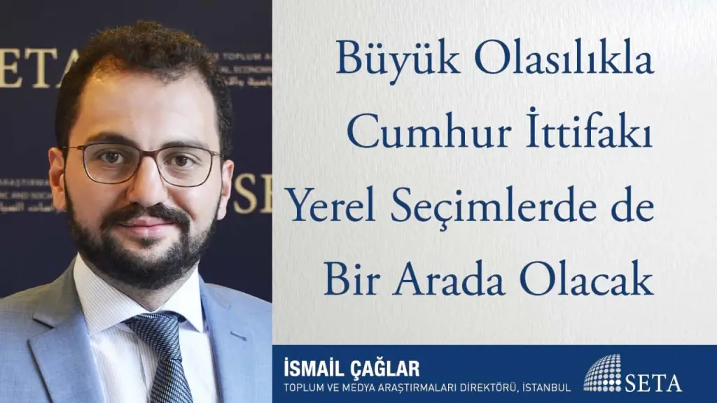 Büyük Olasılıkla Cumhur İttifakı Yerel Seçimlerde de Bir Arada Olacak
