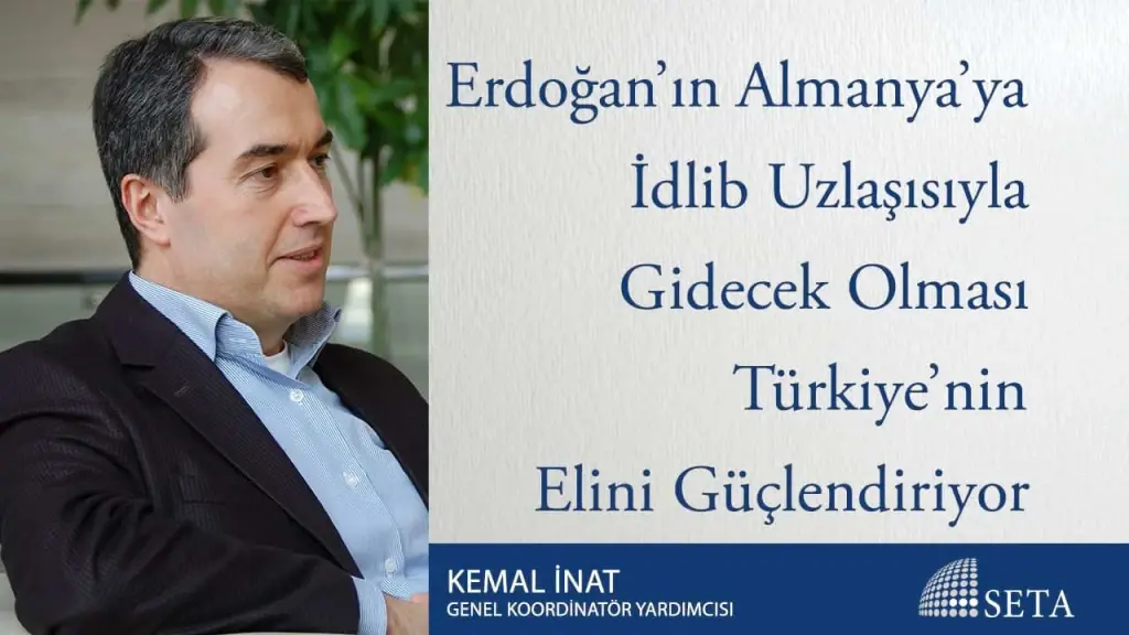 Erdoğan’ın Almanya’ya İdlib Uzlaşısıyla Gidecek Olması Türkiye’nin Elini Güçlendiriyor
