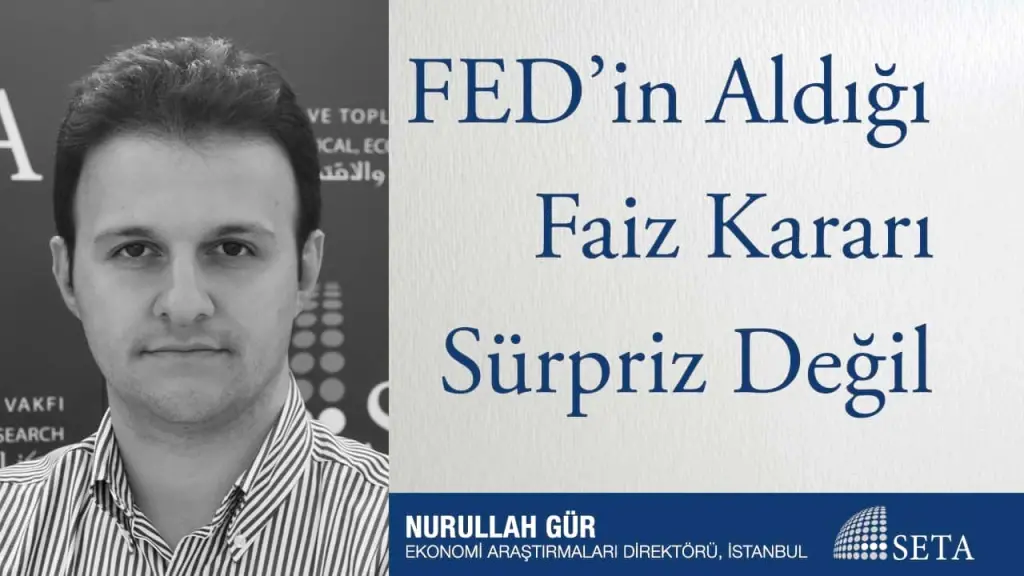 FED’in Aldığı Faiz Kararı Sürpriz Değil
