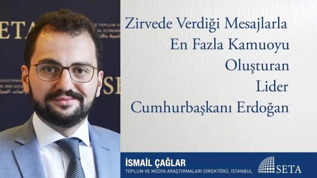 Zirvede Verdiği Mesajlarla En Fazla Kamuoyu Oluşturan Lider Cumhurbaşkanı Erdoğan