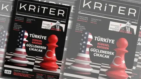 Kriter’in Eylül Sayısı Çıktı: Türkiye Küresel Krizden Güçlenerek Çıkacak