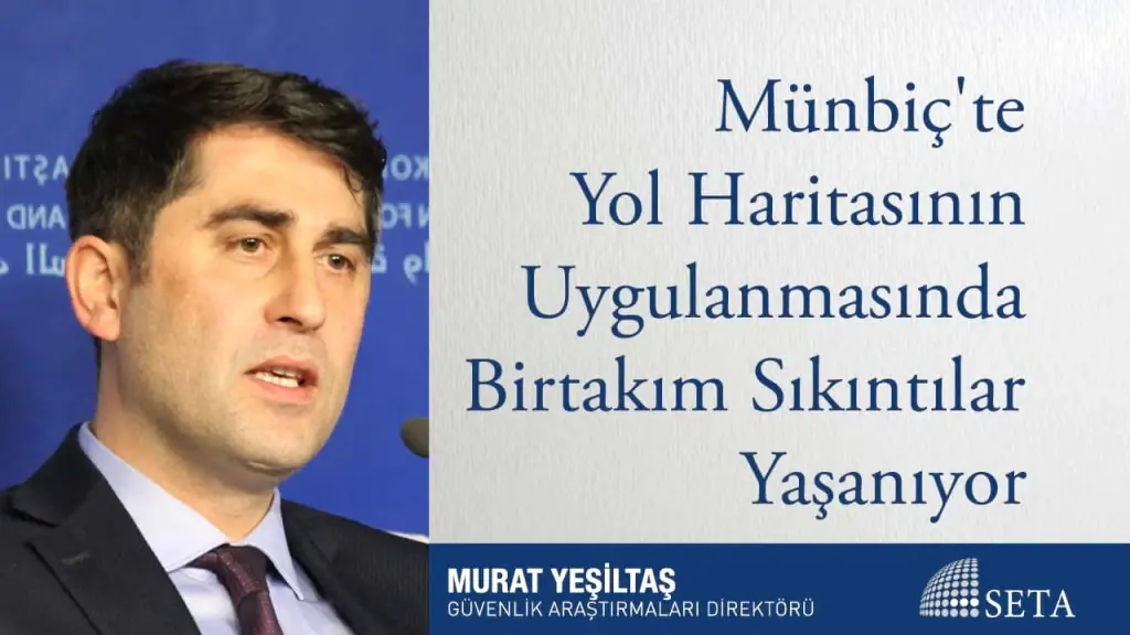 Münbiç’te Yol Haritasının Uygulanmasında Birtakım Sıkıntılar Yaşanıyor