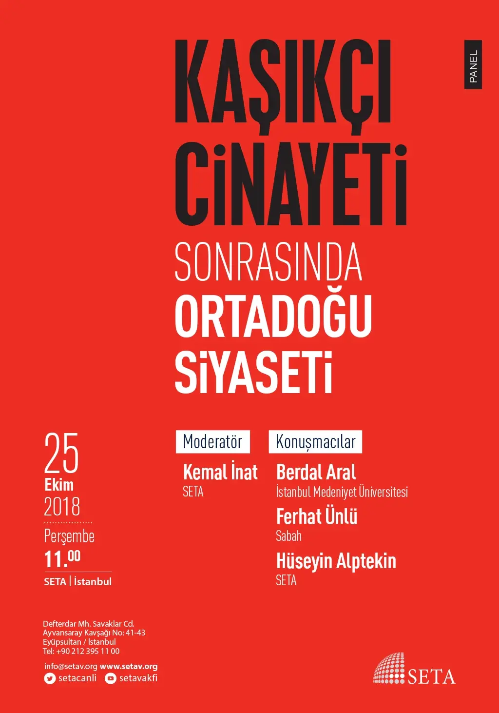 Panel: Kaşıkçı Cinayeti Sonrasında Ortadoğu Siyaseti