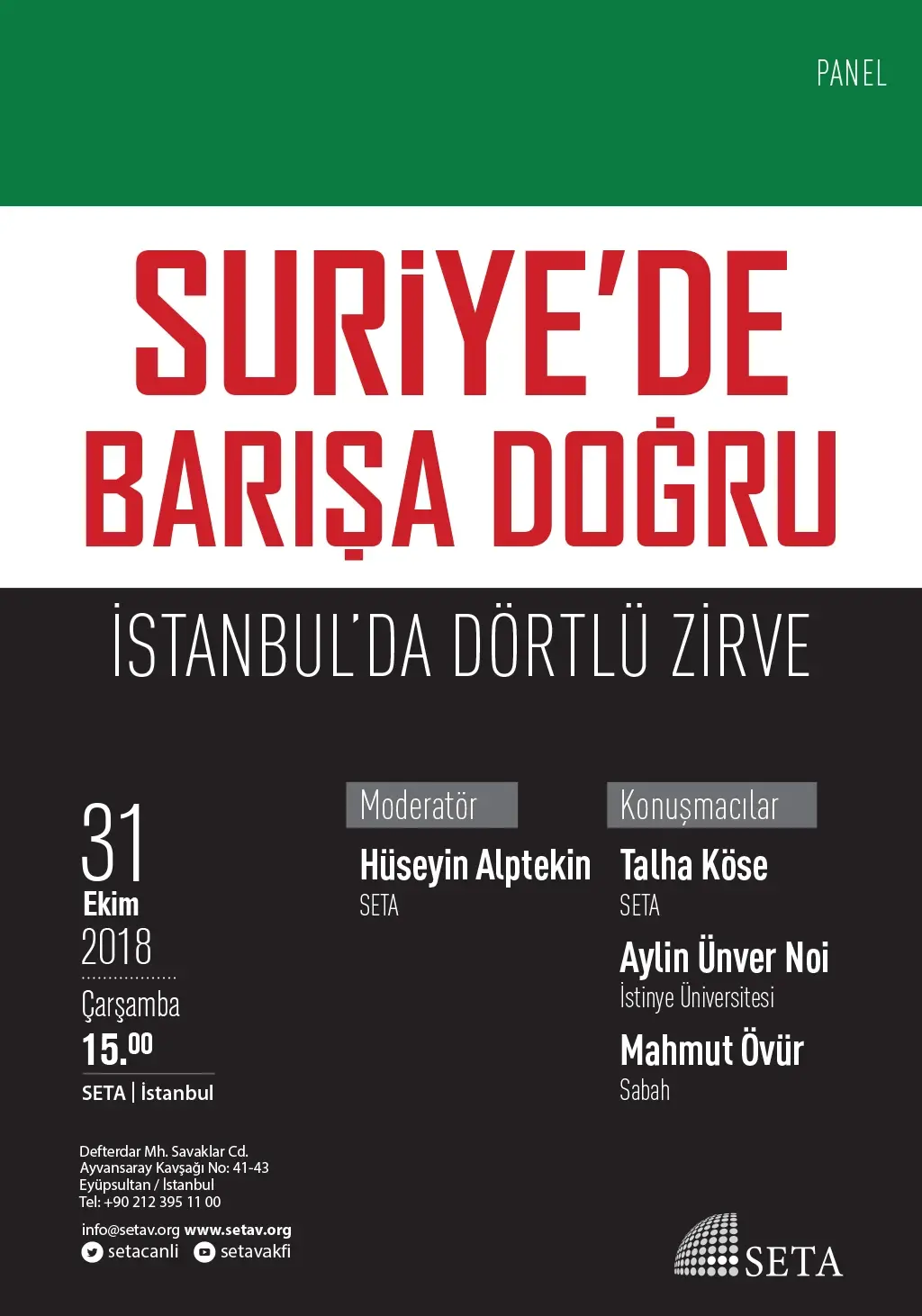 Panel: Suriye’de Barışa Doğru: İstanbul’da Dörtlü Zirve