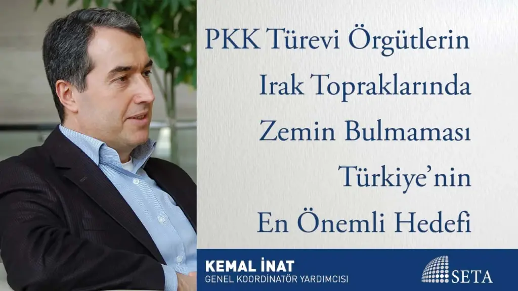 PKK Türevi Örgütlerin Irak Topraklarında Zemin Bulmaması Türkiye’nin En Önemli Hedefi