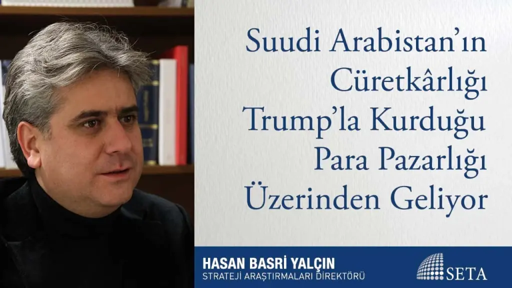Suudi Arabistan’ın Cüretkârlığı Trump’la Kurduğu Para Pazarlığı Üzerinden Geliyor