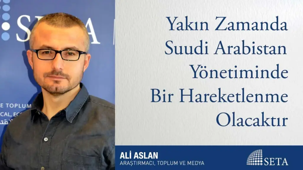 Yakın Zamanda Suudi Arabistan Yönetiminde Bir Hareketlenme Olacaktır