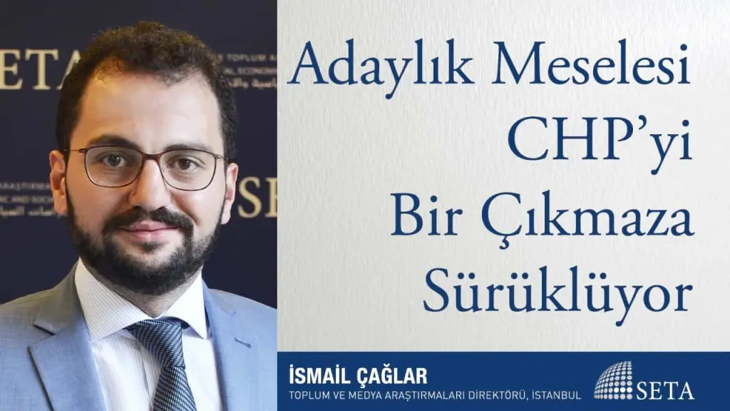 Adaylık Meselesi CHP’yi Bir Çıkmaza Sürüklüyor