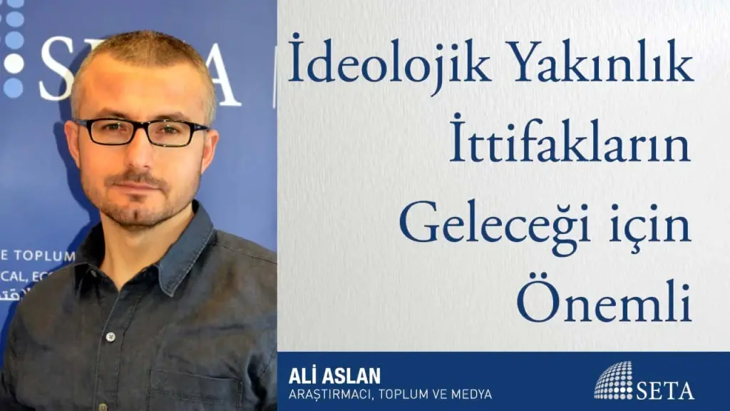 İdeolojik Yakınlık İttifakların Geleceği için Önemli