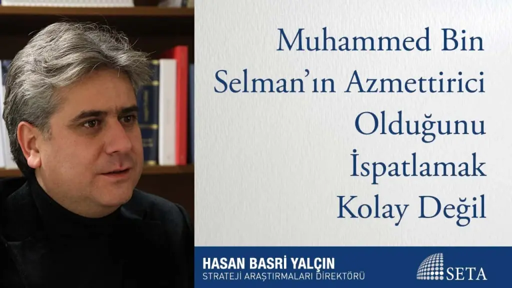 Muhammed Bin Selman’ın Azmettirici Olduğunu İspatlamak Kolay Değil