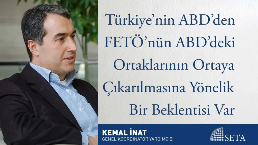 Türkiye’nin ABD’den FETÖ’nün ABD’deki Ortaklarının Ortaya Çıkarılmasına Yönelik Bir Beklentisi Var