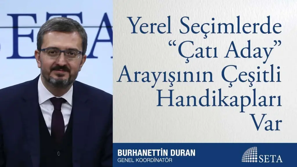 Yerel Seçimlerde “Çatı Aday” Arayışının Çeşitli Handikapları Var