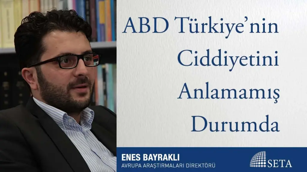 ABD Türkiye’nin Ciddiyetini Anlamamış Durumda