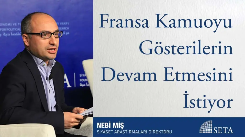 Fransa Kamuoyu Gösterilerin Devam Etmesini İstiyor