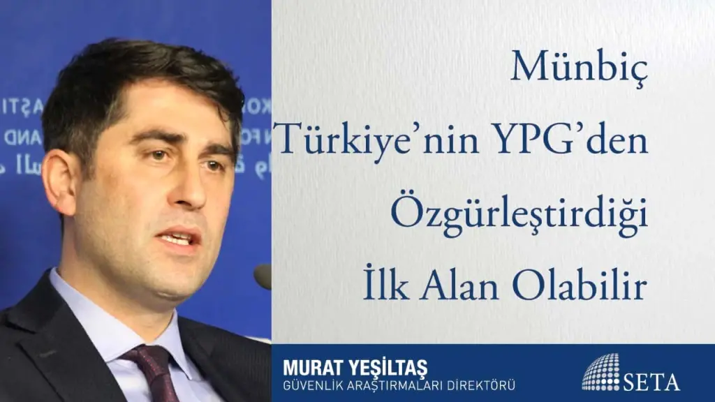 Münbiç Türkiye’nin YPG’den Özgürleştirdiği İlk Alan Olabilir