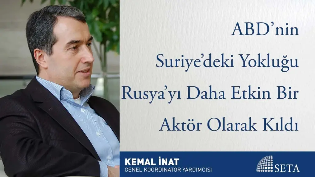 ABD’nin Suriye’deki Yokluğu Rusya’yı Daha Etkin Bir Aktör Olarak Kıldı