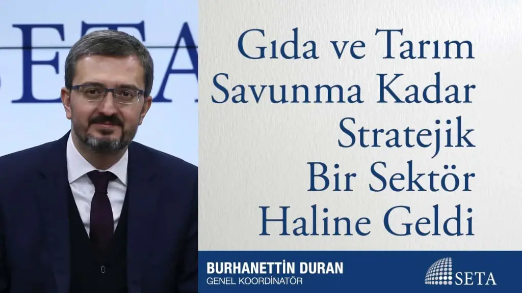 Gıda ve Tarım Savunma Kadar Stratejik Bir Sektör Haline Geldi