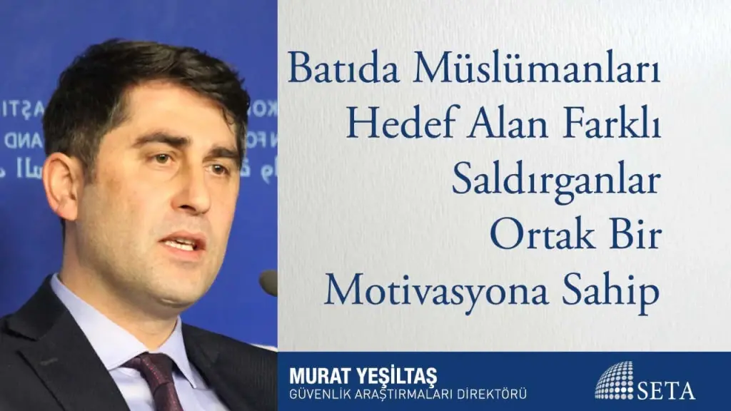 Batıda Müslümanları Hedef Alan Farklı Saldırganlar Ortak Bir Motivasyona Sahip