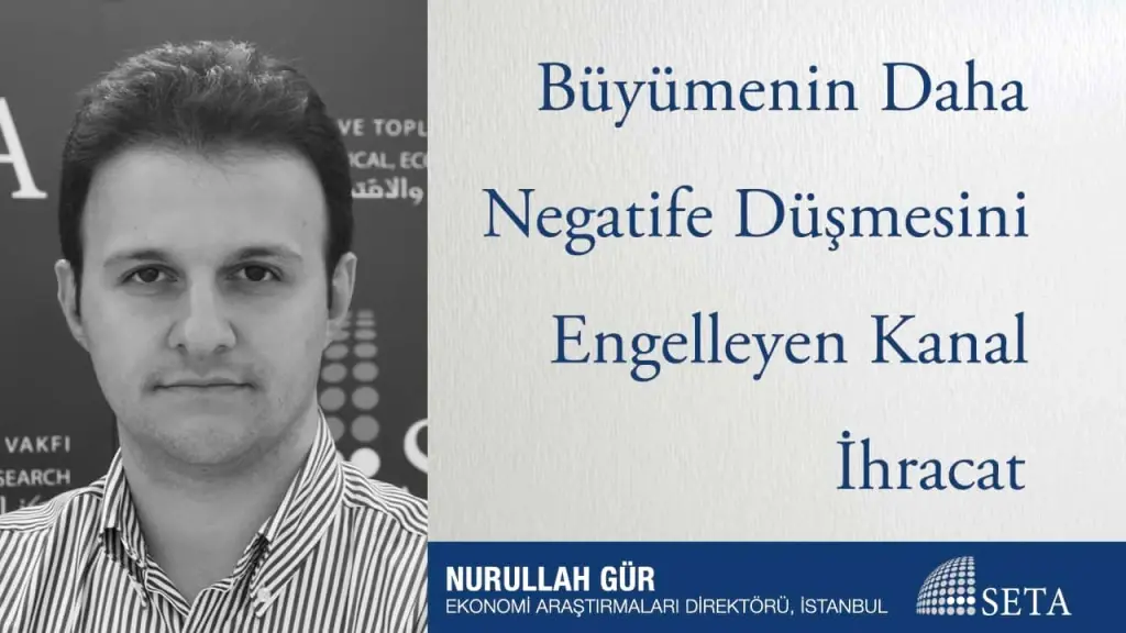 Büyümenin Daha Negatife Düşmesini Engelleyen Kanal İhracat
