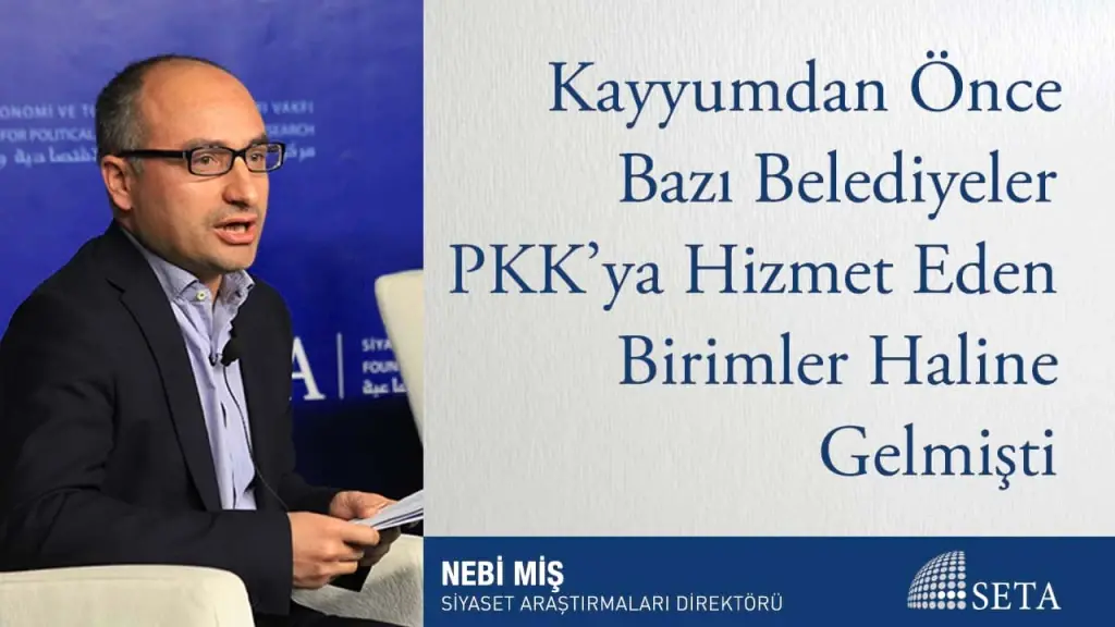 Kayyumdan Önce Bazı Belediyeler PKK’ya Hizmet Eden Birimler Haline Gelmişti