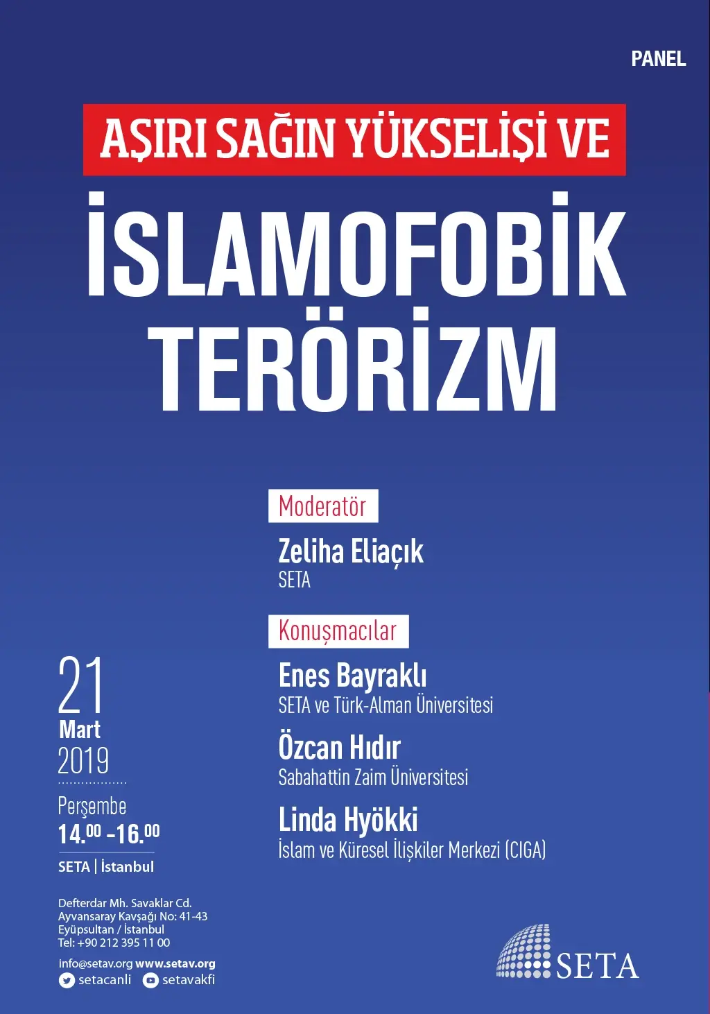 Panel: Aşırı Sağın Yükselişi ve İslamofobik Terörizm