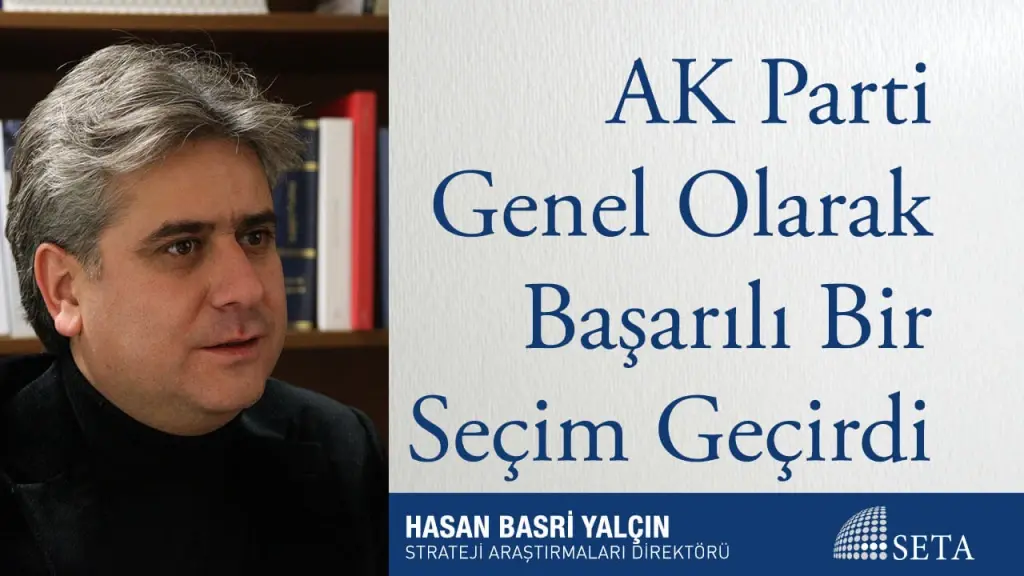 AK Parti Genel Olarak Başarılı Bir Seçim Geçirdi