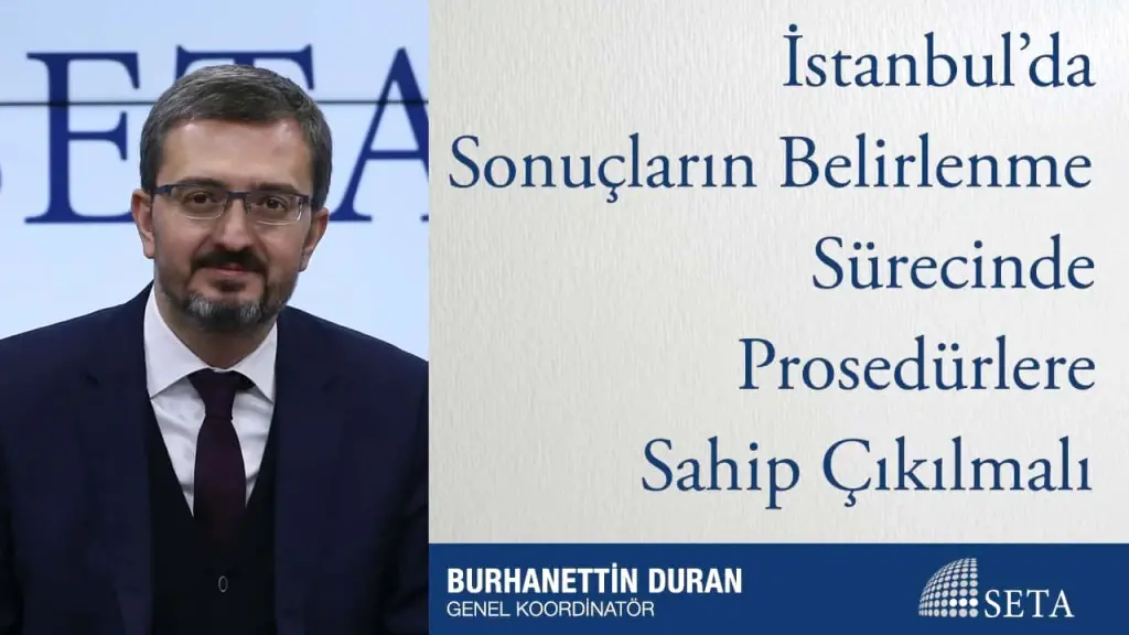 İstanbul’da Sonuçların Belirlenme Sürecinde Prosedürlere Sahip Çıkılmalı