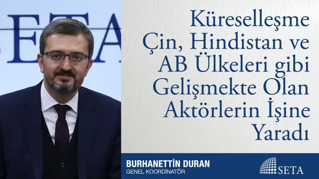 Küreselleşme Çin, Hindistan ve AB Ülkeleri gibi Gelişmekte Olan Aktörlerin İşine Yaradı