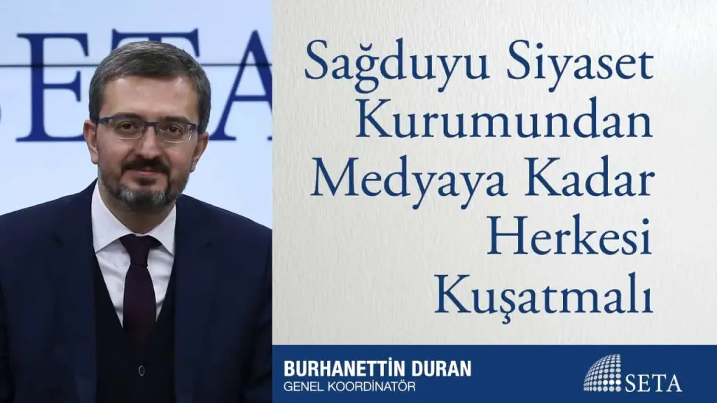 Sağduyu Siyaset Kurumundan Medyaya Kadar Herkesi Kuşatmalı