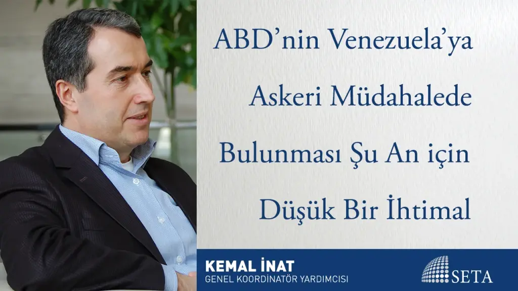 ABD’nin Venezuela’ya Askeri Müdahalede Bulunması Şu An için Düşük Bir İhtimal