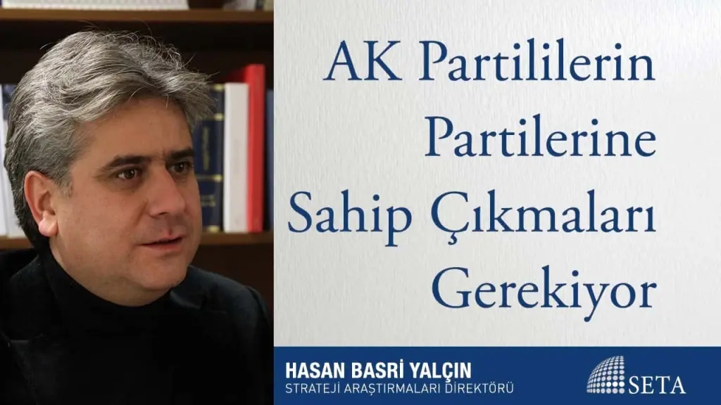 AK Partililerin Partilerine Sahip Çıkmaları Gerekiyor
