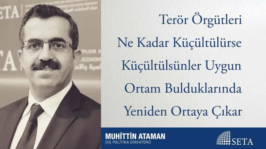 FETÖ’nün Güvenlik Kurumlarından Temizlenmesiyle Türkiye’nin Terörle Mücadele Kapasitesi Çok Arttı