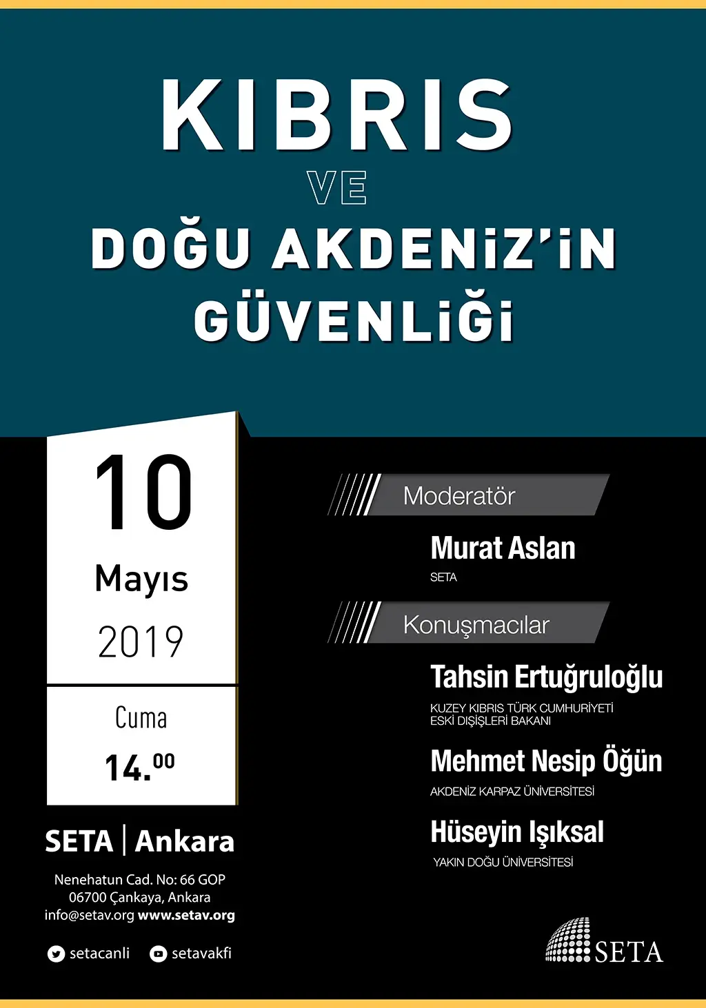 Panel: Kıbrıs ve Doğu Akdeniz’in Güvenliği