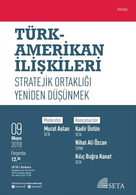 Panel: Türk-Amerikan İlişkileri | Stratejik Ortaklığı Yeniden Düşünmek
