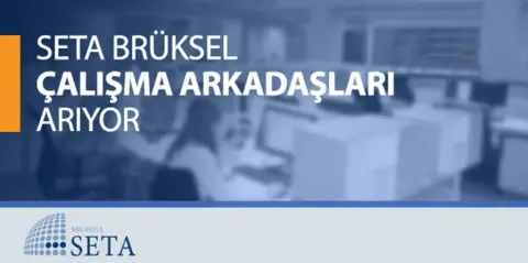 SETA Brüksel Çalışma Arkadaşları Arıyor