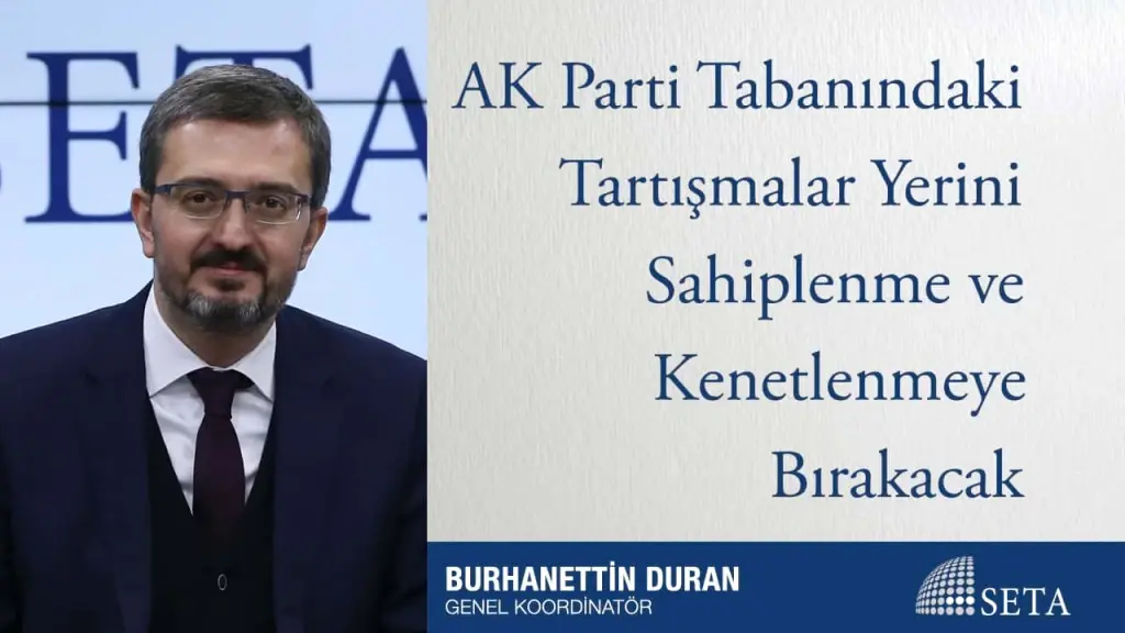 AK Parti Tabanındaki Tartışmalar Yerini Sahiplenme ve Kenetlenmeye Bırakacak