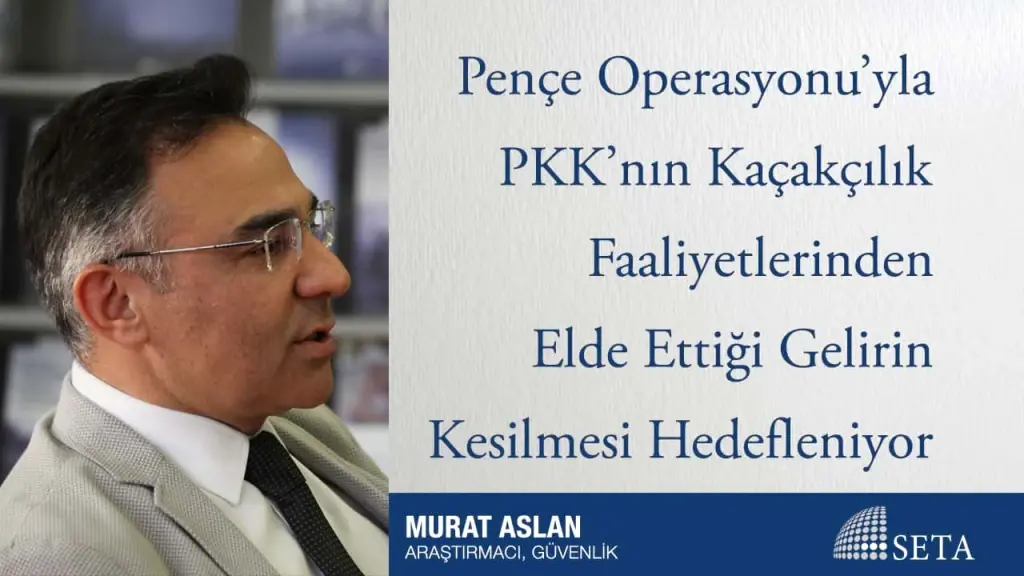 Pençe Operasyonu’yla PKK’nın Kaçakçılık Faaliyetlerinden Elde Ettiği Gelirin Kesilmesi Hedefleniyor
