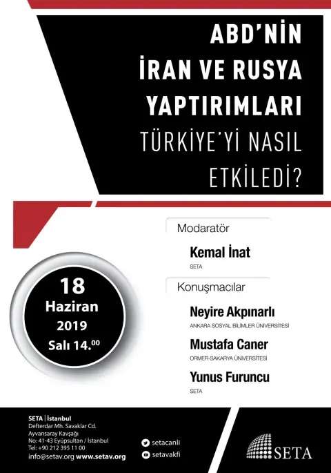 Panel: ABD’nin İran ve Rusya Yaptırımları Türkiye’yi Nasıl Etkiledi?