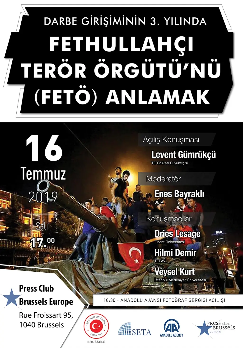 Panel: Darbe Girişiminin 3. Yılında Fethullahçı Terör Örgütü’nü (FETÖ) Anlamak